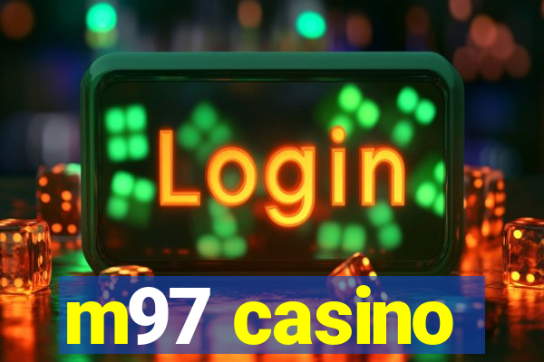 m97 casino